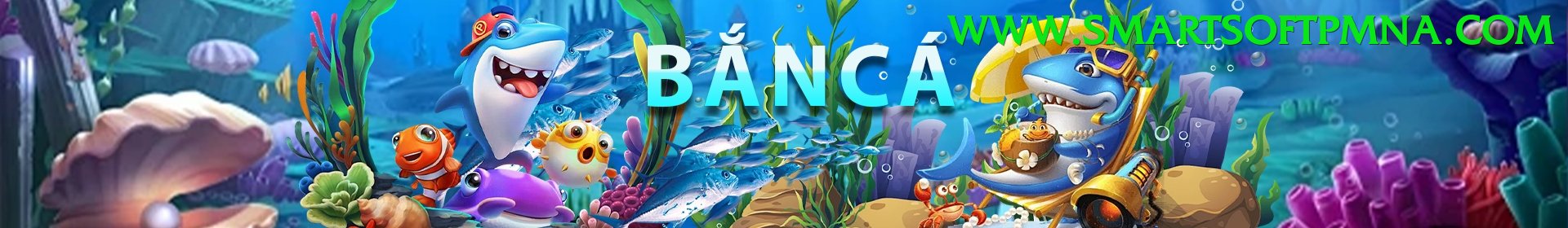 Game Bắn Cá Đổi Thưởng - Trải nghiệm tuyệt vời